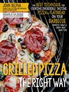 Cover image for Grilled Pizza the Right Way